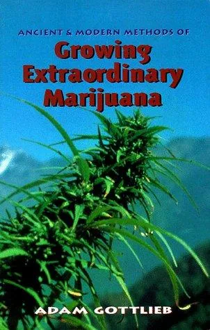 Growing Extraordinary Marijuana
