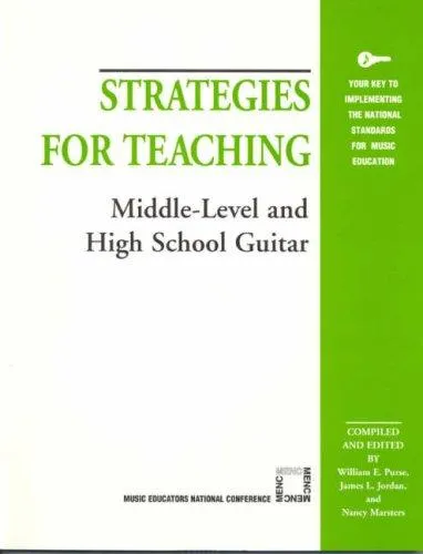 Strategies for Teaching Middle-Level and High School Guitar