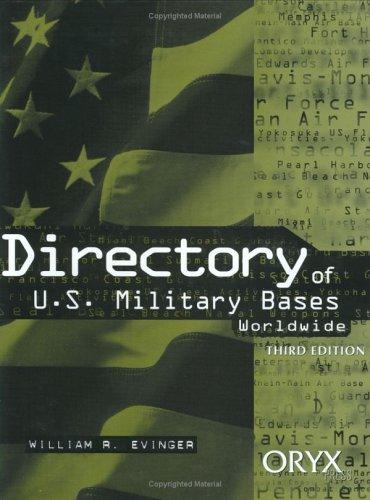 Directory of U.S. Military Bases Worldwide, 3rd Edition