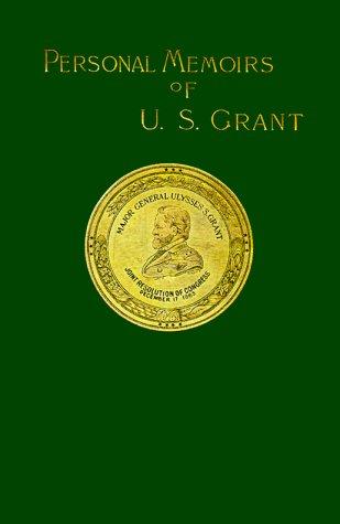 Personal Memoirs of U. S. Grant