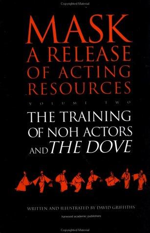 The Training of Noh Actors and The Dove