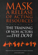 The Training of Noh Actors and The Dove^n