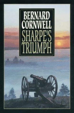 Sharpe's Triumph : Richard Sharpe and the Battle of Assaye, September 1803