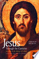 Jesus Through the Centuries