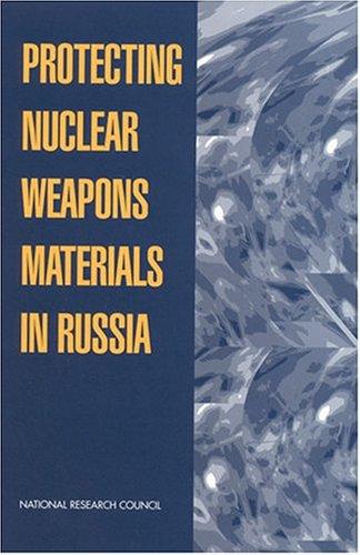 Protecting Nuclear Weapons Material in Russia