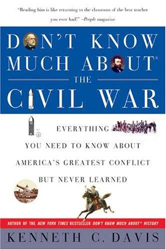 Don't Know Much about the Civil War