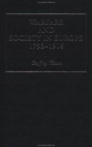 Warfare and Society in Europe, 1792- 1914