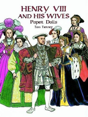 Henry the Eighth and His Wives Paper Dolls