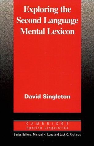 Exploring the Second Language Mental Lexicon