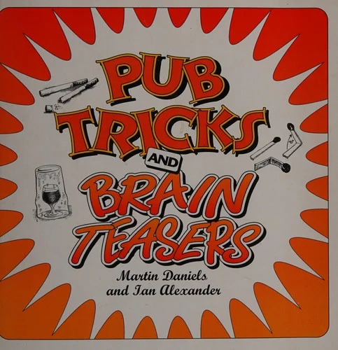 Pub Tricks and Brain Teasers