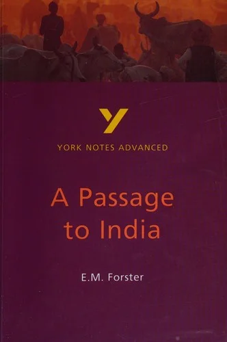 E. M. Forster 'A Passage to India': everything you need to catch up, study and prepare for 2025 assessments and 2026 exams