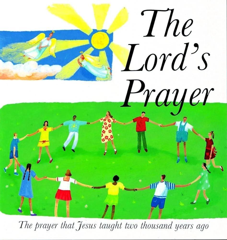 The Lord's Prayer : The Prayer Jesus taught 2000 years ago