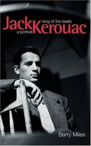 Jack Kerouac : King Of The Beats