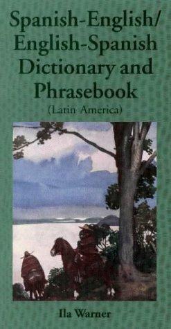 Spanish-English/English-Spanish (Latin America) Dictionary & Phrasebook