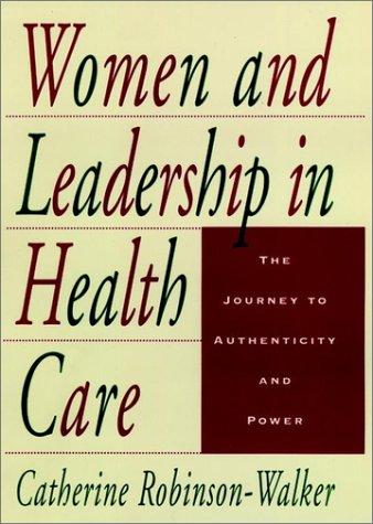 Women and Leadership in Health Care