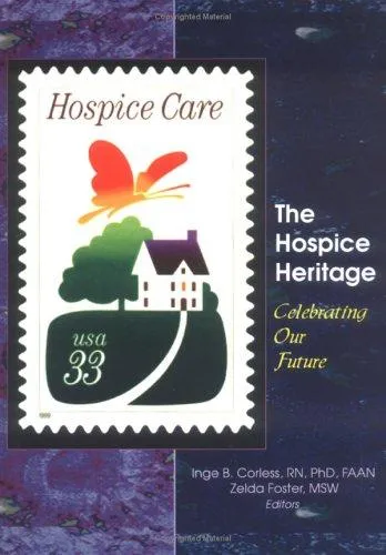 The Hospice Heritage : Celebrating Our Future