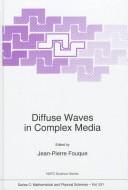 Diffuse Waves in Complex Media