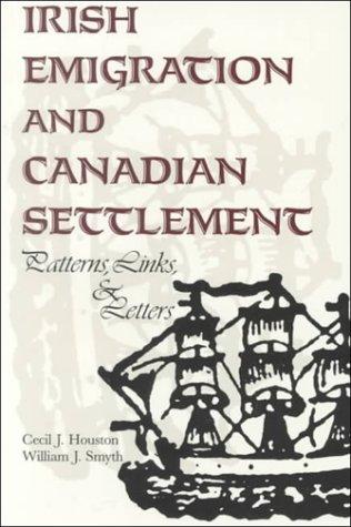 Irish Emigration and Canadian Settlement