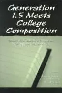 Generation 1.5 Meets College Composition
