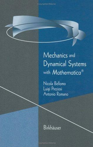 Mechanics and Dynamical Systems with Mathematica(r) (2000)