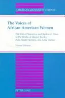 The Voices of African American Women : The Use of Narrative and Authorial Voice in the Works of Harriet Jacobs, Zora Neale Hurston, and Alice Walker : 59