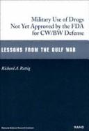 The Military Use of Drugs Not Yet Approved by the FDA for CW/BW Defense