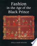 Fashion in the Age of the Black Prince