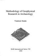 Methodology of Geophysical Research in Archaeology