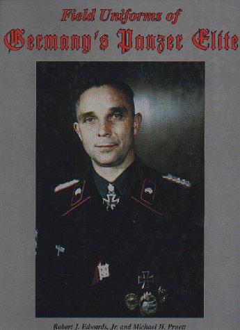 Field Uniforms of Germany's Panzer Elite