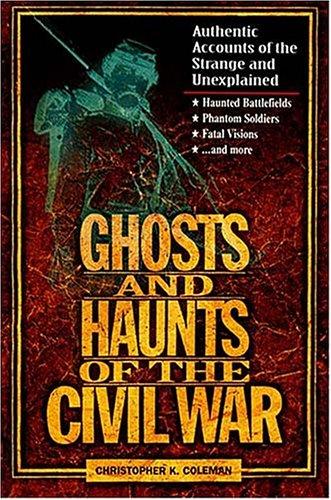 Ghosts and Haunts of the Civil War