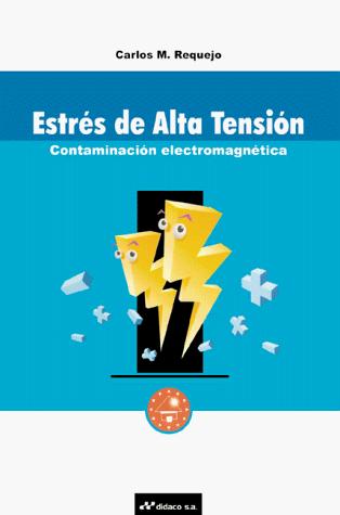 Estres de Alta Tension