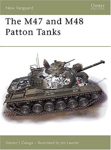 The M47 and M48 Patton Tanks