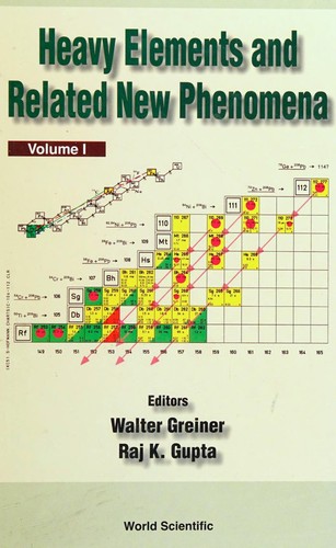 Heavy Elements and Related New Phenomena (in 2 Volumes)