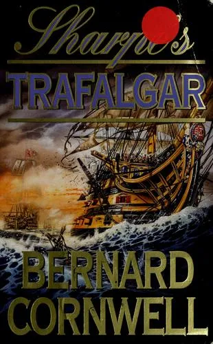 The Sharpe's Trafalgar : The Battle of Trafalgar, 21 October 1805 : 4