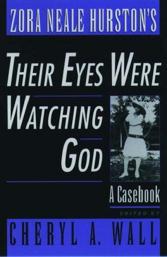 Zora Neale Hurston's Their Eyes Were Watching God
