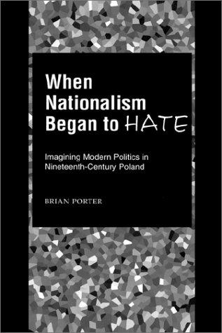 When Nationalism Began to Hate