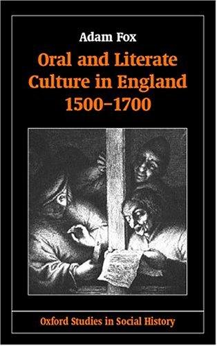 Oral and Literate Culture in England, 1500-1700