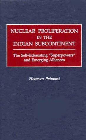 Nuclear Proliferation in the Indian Subcontinent