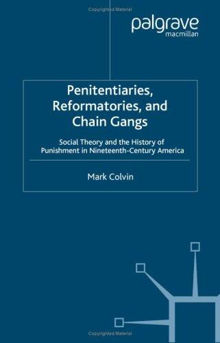 Penitentiaries, Reformatories, and Chain Gangs