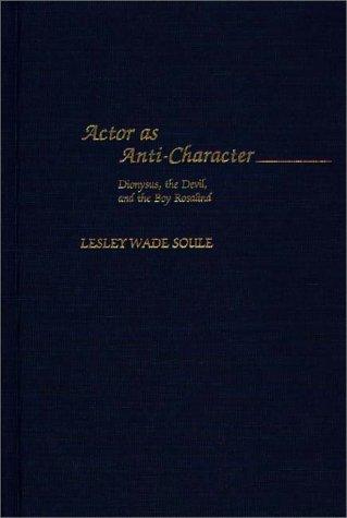 Actor as Anti-Character