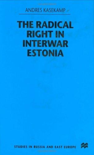The Radical Right in Interwar Estonia (2000)
