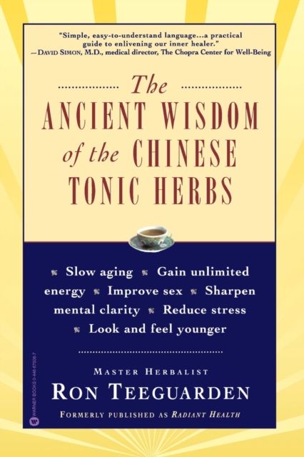 The Ancient Wisdom of the Chinese Tonic Herbs