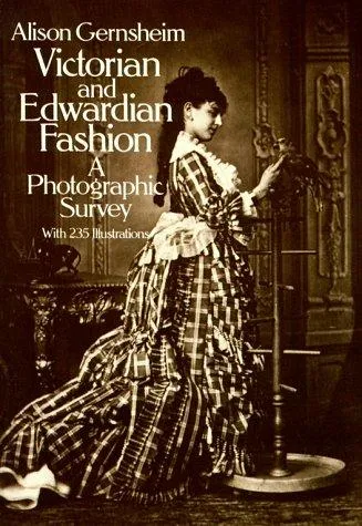 Victorian and Edwardian Fashion
