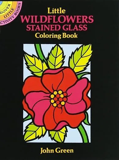 Little Wildflowers Stained Glass Colouring Book : Dover Little Activity Books