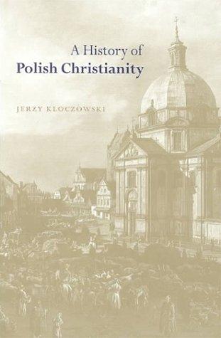 A History of Polish Christianity