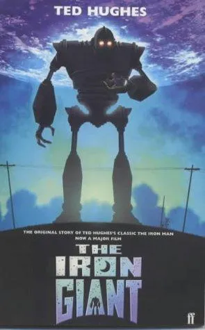 The Iron Giant : A Story in Five Nights