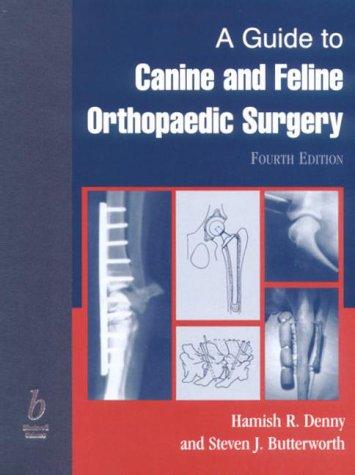 A Guide to Canine and Feline Orthopaedic Surgery