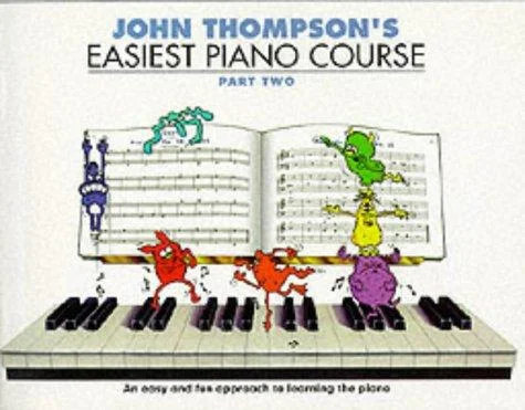 John Thompson's Easiest Piano Course 2 : Revised Edition