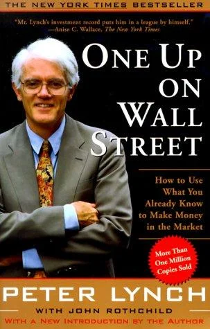 One Up On Wall Street : How To Use What You Already Know To Make Money In The Market