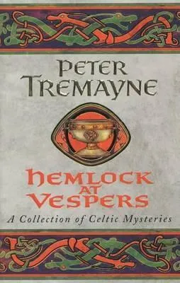 Hemlock at Vespers (Sister Fidelma Mysteries Book 9) : A collection of gripping Celtic mysteries you won't be able to put down